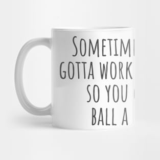 Work a Little Mug